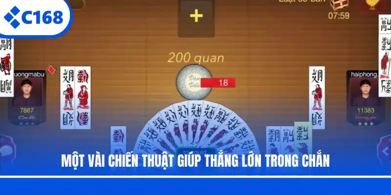 Một vài chiến thuật giúp thắng lớn trong Chắn